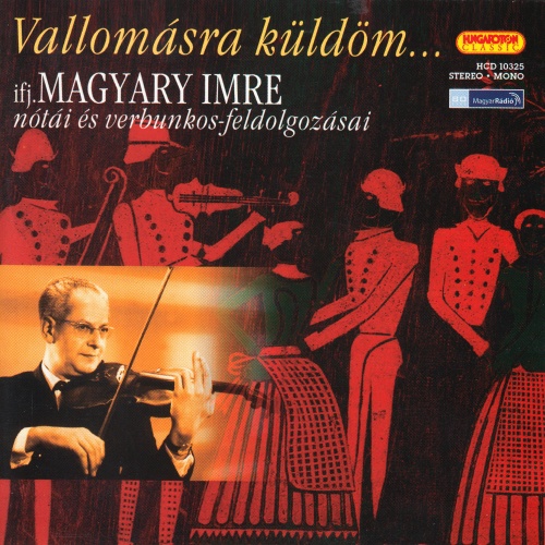 Vallomásra küldöm...