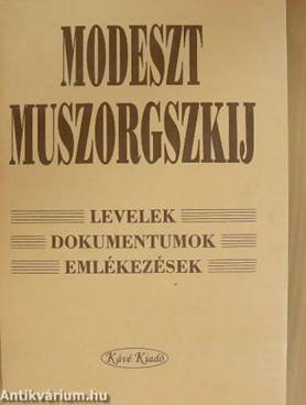 modeszt-muszorgszkij-levelek-dokumentumok-emlekezesek-7407651-eredeti