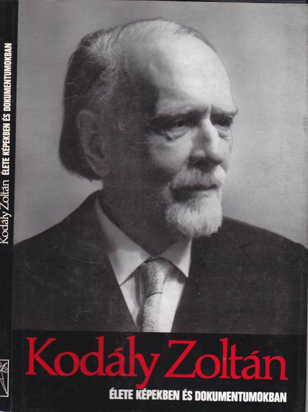 http://antikvar.hu/images/konyv/kodaly-zoltan-elete-kepekben-es-dokumentumokban_original_138739.jpg