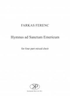 Farkas Ferenc: Hymnus ad Sanctum Emericum