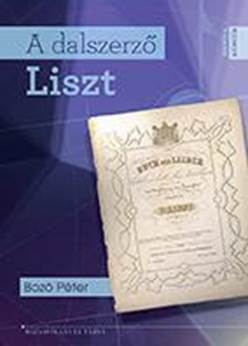 Boz Pter: A dalszerző
                                          Liszt
